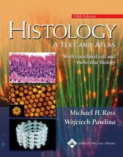 Histology: A Text and Atlas -